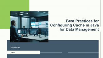 Best Practices For Configuring Cache In Java For Data Management PPT Graphics ACP