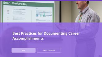 Best Practices For Documenting Career Accomplishments PPT Summary AT