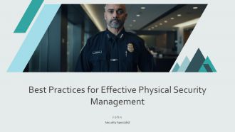 Best Practices For Effective Physical Security Management PPT Summary AT