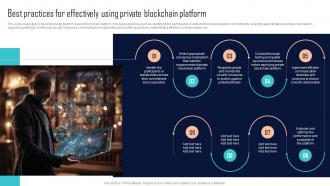 Best Practices For Effectively Using Private Blockchain Platform Comprehensive Evaluation BCT SS