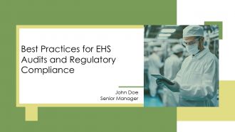 Best Practices For EHS Audits And Regulatory Compliance PPT Demonstration AT