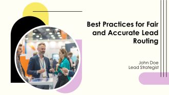 Best Practices For Fair And Accurate Lead Routing PPT Structure AT