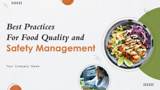 Best Practices For Food Quality And Safety Management Powerpoint Presentation Slides
