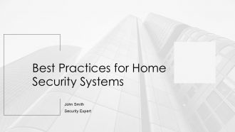 Best Practices For Home Security Systems PPT Information AT