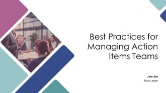 Best Practices For Managing Action Items Teams PPT Guidelines AT