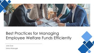 Best Practices For Managing Employee Welfare Funds Efficiently PPT Information AT
