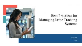 Best Practices For Managing Issue Tracking Systems PPT Designs AT