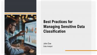 Best Practices For Managing Sensitive Data Classification PPT Template AT