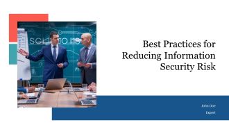 Best Practices For Reducing Information Security Risk PPT Presentation AT