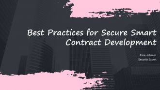 Best Practices For Secure Smart Contract Development PPT Outline ACP