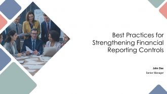 Best Practices For Strengthening Financial Reporting Controls PPT Summary AT Best Practices For Strengthening Financial Reporting Controls PPT Summary AT