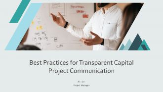 Best Practices For Transparent Capital Project Communication PPT Sample AT