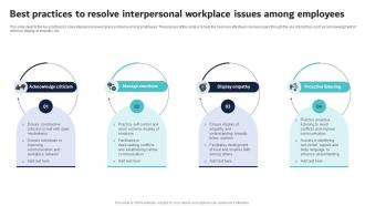Best Practices To Resolve Interpersonal Workplace Issues Among Employees