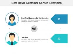 Best retail customer service examples ppt powerpoint presentation file ideas cpb