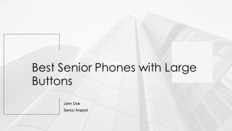 Best Senior Phones With Large Buttons PPT Information AT