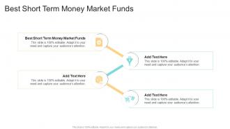 Best Short Term Money Market Funds In Powerpoint And Google Slides Cpb