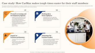 Best Staff Retention Strategies Case Study How Carmax Makes Tough Times Easier For Their Staff