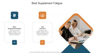Best Supplement Fatigue In Powerpoint And Google Slides Cpb