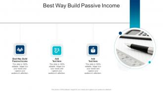 Best Way Build Passive Income In Powerpoint And Google Slides Cpb