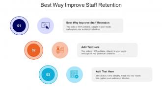Best Way Improve Staff Retention Ppt Powerpoint Presentation File Diagrams Cpb