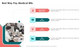 Best Way Pay Medical Bills In Powerpoint And Google Slides Cpb