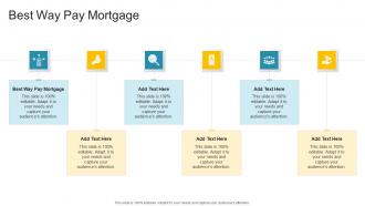 Best Way Pay Mortgage In Powerpoint And Google Slides Cpb