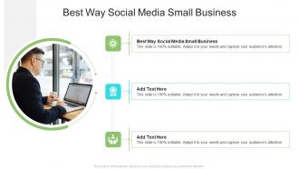 Best Way Social Media Small Business In Powerpoint And Google Slides Cpb