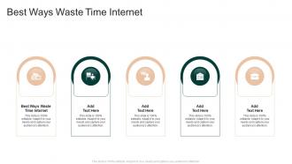 Best Ways Waste Time Internet In Powerpoint And Google Slides Cpb