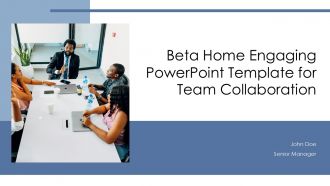 Beta Home Engaging PowerPoint Template For Team Collaboration PPT H