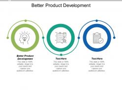 better_product_development_ppt_powerpoint_presentation_pictures_ideas_cpb_Slide01