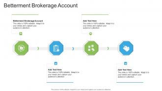 Betterment Brokerage Account In Powerpoint And Google Slides Cpb