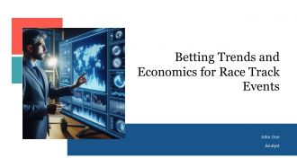 Betting Trends And Economics For Race Track Events PPT Structure AT