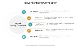 Beyond Pricing Competitor In Powerpoint And Google Slides Cpb