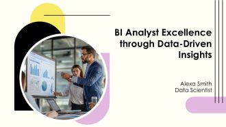 BI Analyst Excellence Through Data Driven Insights PPT Slides AT