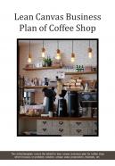 Bi fold lean canvas business plan of coffee shop document report pdf ppt template one pager