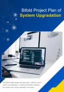 Bi fold project plan of system upgradation document report pdf ppt template one pager