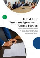 Bi fold unit purchase agreement among parties document report pdf ppt template one pager