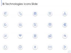 Bi technologies icons slide ppt powerpoint presentation icon designs