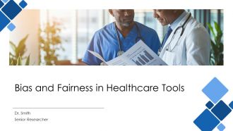 Bias And Fairness In Healthcare Tools PPT Presentation AT