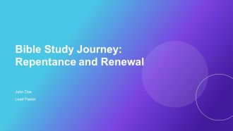 Bible Study Journey Repentance And Renewal PPT Example AT