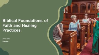 Biblical Foundations Of Faith And Healing Practices PPT Presentation AT