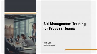 Bid Management Training For Proposal Teams PPT Graphics AT