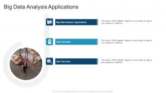 Big Data Analysis Applications In Powerpoint And Google Slides Cpb