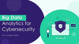 Big Data Analytics For Cybersecurity Powerpoint Ppt Template Bundles