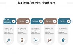 Big data analytics healthcare ppt powerpoint presentation layouts visuals cpb