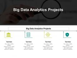 Big data analytics projects ppt powerpoint presentation model visuals cpb