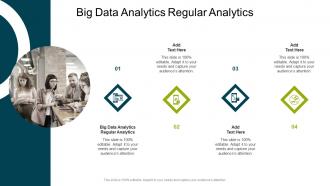 Big Data Analytics Regular Analytics In Powerpoint And Google Slides Cpb