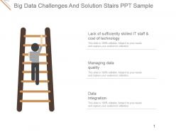Big data challenges and solution stairs ppt sample