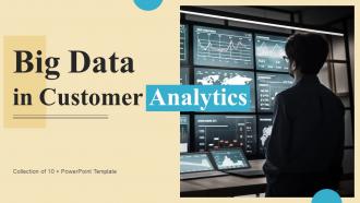 Big Data In Customer Analytics Powerpoint Ppt Template Bundles
