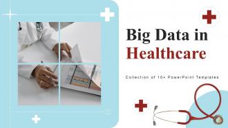 Big Data In Healthcare Powerpoint Ppt Template Bundles